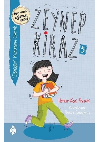 Dönüşüm Muhteşem Olacak - Zeynep Kiraz 5 - İlknur Koç Aytaç - Uğurböceği