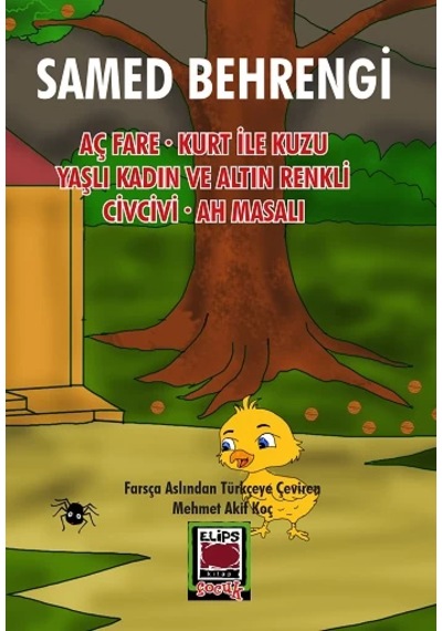 Aç Fare - Kurt İle Kuzu - Yaşlı Kadın Ve Altın Renkli Civcivi - Ah Masalı