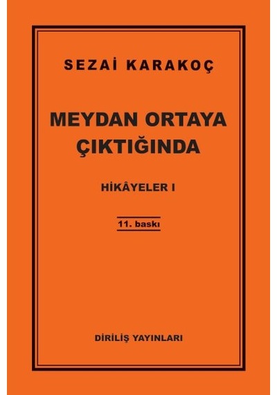 Meydan Ortaya Çıktığında - Hikayeler 1 - Sezai Karakoç - Diriliş Yayınları