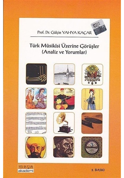 Türk Musikisi Üzerine Görüşmeler - Analiz ve Yorumlar - Gülçin Yahya Kaçar - Maya Akademi