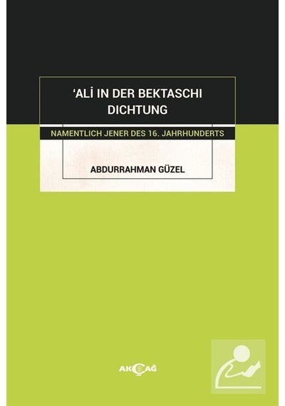 Ali In Der Bektaschı Dıchtung - Abdurrahman Güzel - Akçağ Yayınları