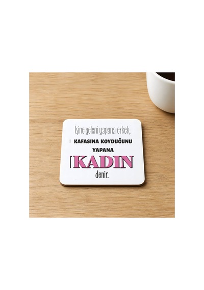 İşine Geleni Yapana Erkek Baskılı 9x9 Cm Kare Mdf Bardak Altlığı Ahşap Çok Renkli