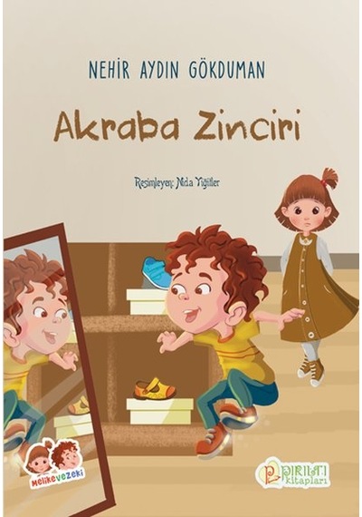 Melike ve Zeki - Akraba Zinciri - Nehir Aydın Gökduman - Erkam Yayınları