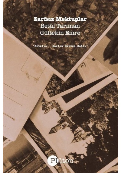 Zarfsız Mektuplar / Gültekin Emre