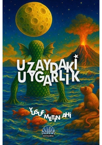 Uzaydaki Uygarlık / Yusuf Metin Ahi
