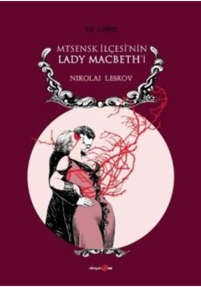 Mtsensk İlçesi'nin Lady Macbeth'i - Nikolai Leskov - Okuyan Us Yayınları
