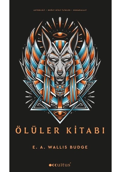 Ölüler Kitabı / E. A. Wallis Budge