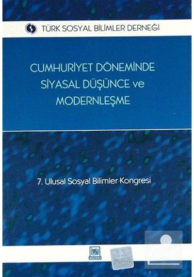 Cumhuriyet Döneminde Siyasal Düşünce ve Modernleşme - Ahmet Alpay Dikmen - İmaj Yayıncılık