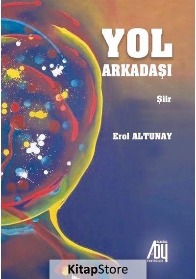 Yol Arkadaşı - Erol Altunay - Baygenç Yayıncılık