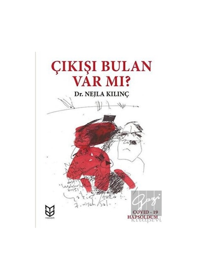 Çıkışı Bulan Var mı? - Nejla Kılınç - Yason Yayıncılık