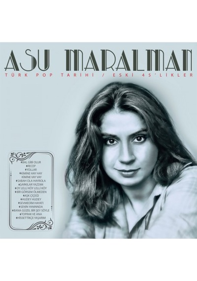ASU MARALMAN - Türk Pop Tarihi Eski 45'likler , LP