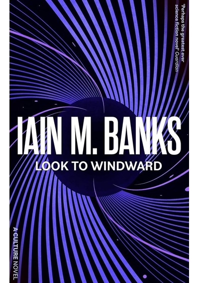 Look To Windward - A Culture Novel