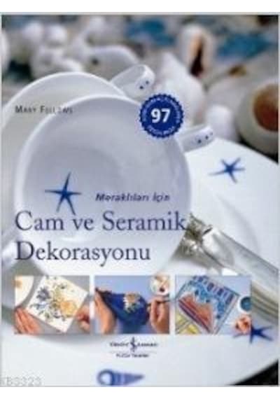 Meraklıları İçin Cam ve Seramik Dekorasyonu