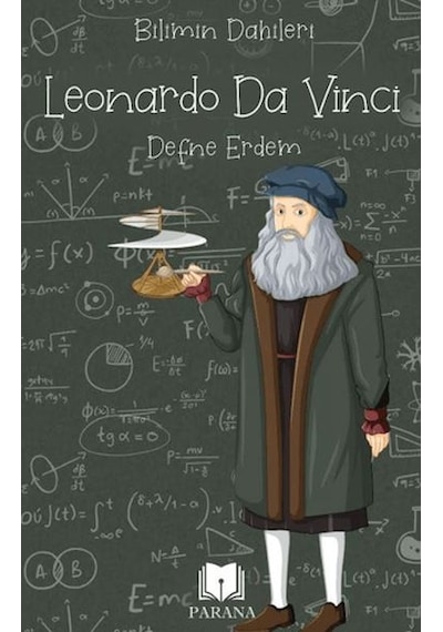 Leonardo Da Vinci - Bilimin Dahileri