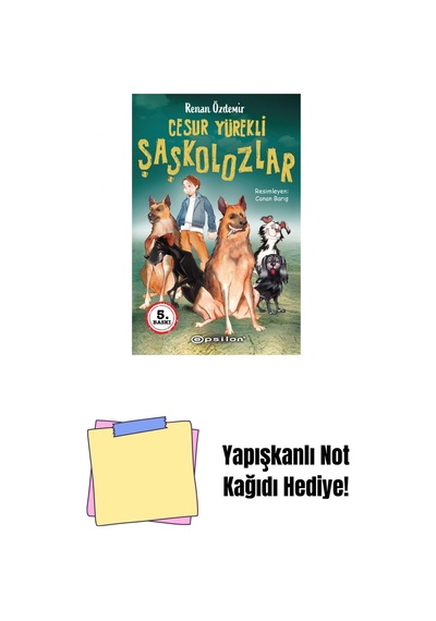 Cesur Yürekli Şaşakalozlar + Yapışkanlı Not Kağıdı