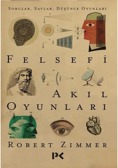 Felsefi Akıl Oyunları - Robert Zimmer - Profil Kitap