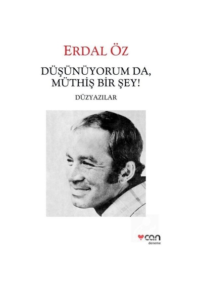 Düşünüyorum Da Müthiş Bir Şey! / Erdal Öz