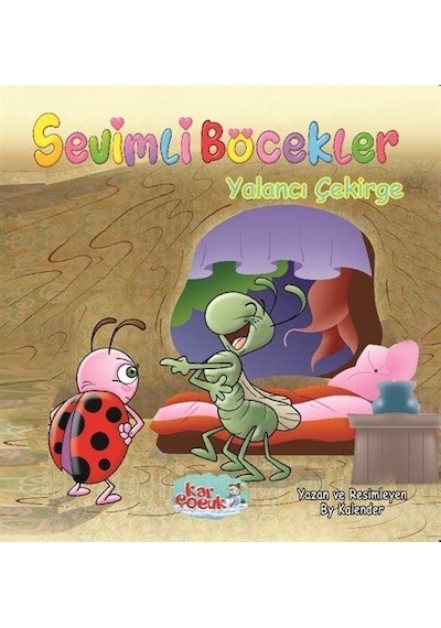 Sevimli Böcekler Serisi / Yalancı Çekirge Resimli Masal 3-6 Y...