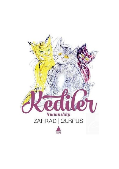 Kediler - Zahrad (Zareh Yaldızcıyan) - Aras Yayıncılık