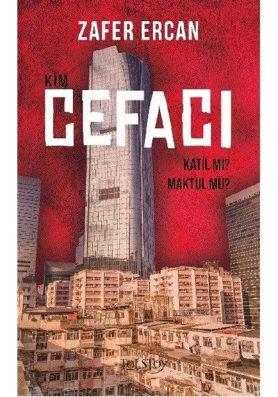 Kim Cefacı - Katil mi? Maktul mü? - Zafer Ercan - Tolstoy Yayıncılık