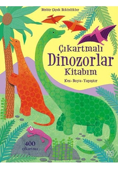 Çıkartmalı Dinozorlar Kitabım - Rebecca Gilpin - 1001 Çiçek