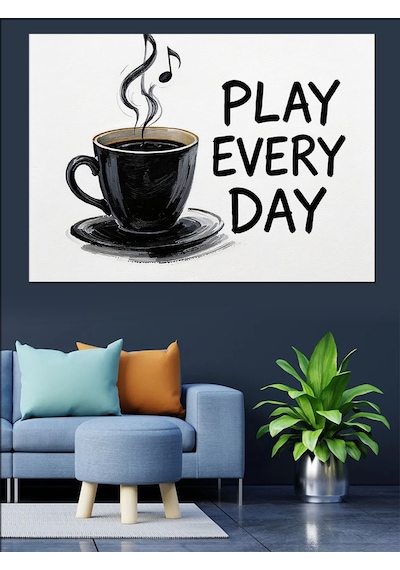 Ahşap Tablo Play Every Day Kahve Yazısı