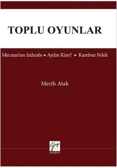 Toplu Oyunlar - Merih Atak - Gazi Kitabevi