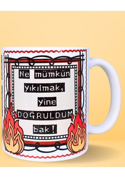 Ne Mümkün Yıkılmak Yine Doğruldum Bak Özel Tasarım Porselen Kupa Çok Renkli
