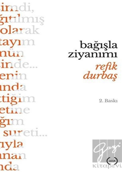 Bağışla Ziyanımı - Refik Durbaş - Islık Yayınları