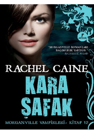 Kara Şafak - Morganville Vampirleri - Kitap 12 - Rachel Caine - Artemis Yayınları