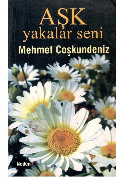 Aşk Yakalar Seni - Mehmet Coşkundeniz Cep Kitabı