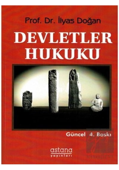 Devletler Hukuku - İlyas Doğan - Astana Yayınları