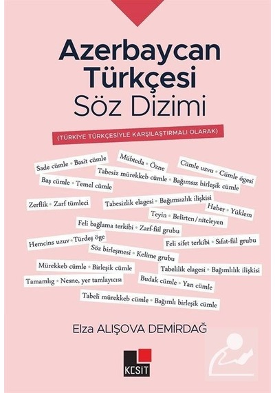 Azerbaycan Türkçesi Söz Dizimi  - Elza Alışova Demirdağ  - Kesit Yayınları