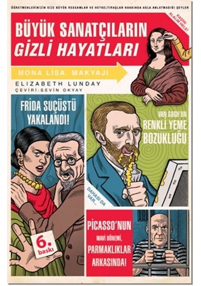 Büyük Sanatçıların Gizli Hayatları - Elizabeth Lunday - Domingo Yayınevi