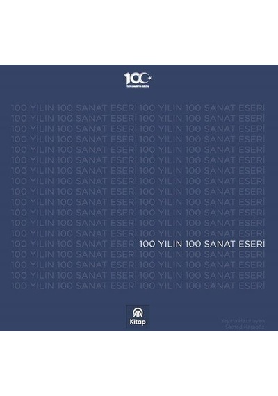 100 Yılın 100 Sanat Eseri - Samed Karagöz - AA Kitap