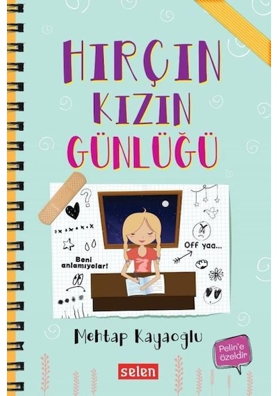 Hırçın Kızın Günlüğü - Mehtap Kayaoğlu - Selen