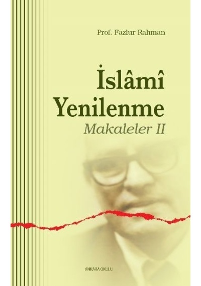 Islami Yenilenme Makaleler Iı Prof. Dr. Fazlur Rahman