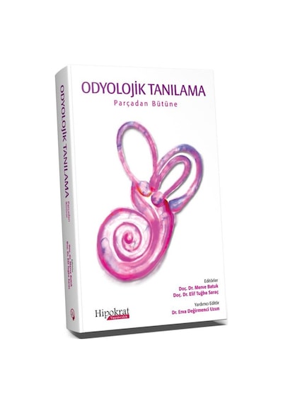 Odyolojik Tanılama Parçadan Bütüne