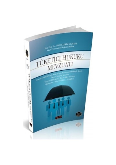 Tüketici Hukuku Mevzuatı - Abdulkerim Yıldırım - Savaş Yayınevi