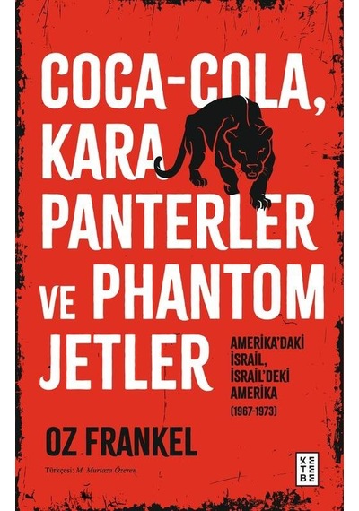 Ketebe Coca-cola, Kara Panterler Ve Phantom Jetler