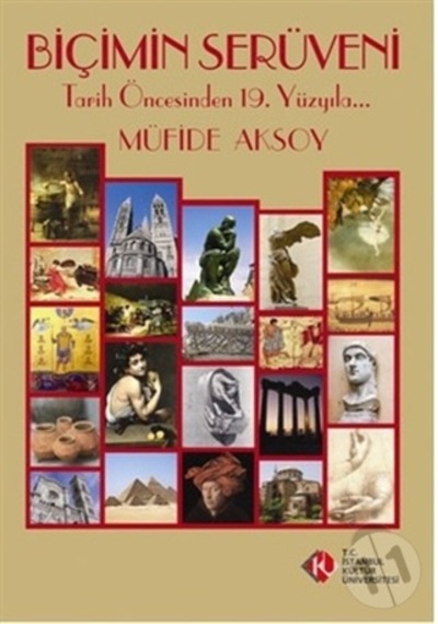 Biçimin Serüveni - Tarih Öncesinden 19. Yüzyıla
