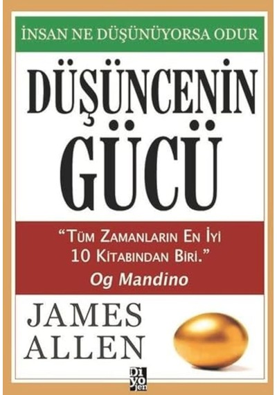 Düşüncenin Gücü: İnsan Ne Düşünüyorsa Odur