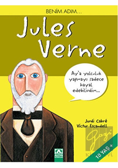 Altın Kitaplar - Benim Adım... Jules Verne