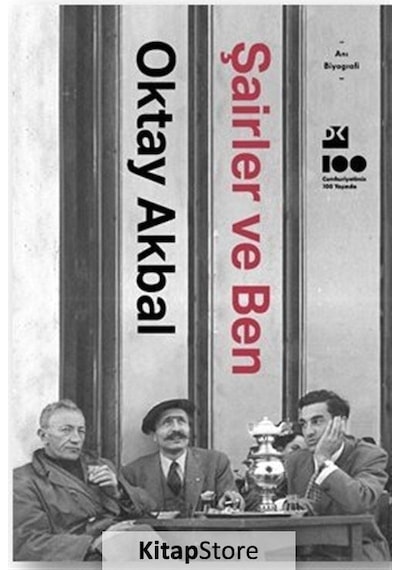 Şairler ve Ben - Oktay Akbal - Doğan Kitap