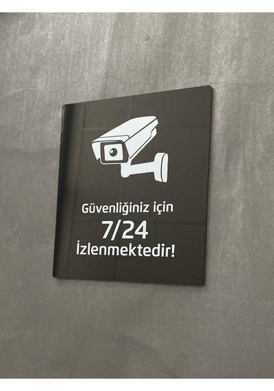 Siyah Parlak Pleksi 7\24 Kamera İle İzlenmektedir Uyarı Levhası
