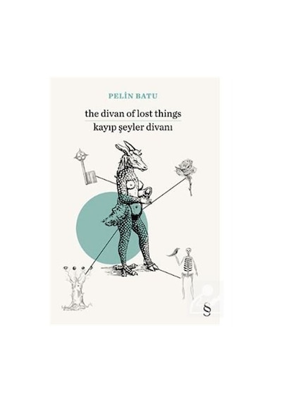 The Divan of Lost Things Kayıp Şeyler Divanı - Pelin Batu - Everest Yayınları