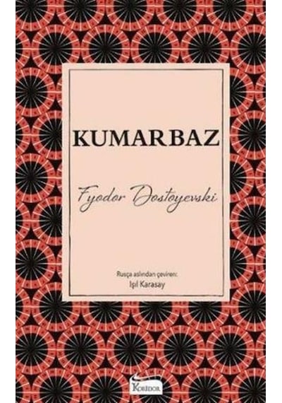 Kumarbaz-Bez Ciltli - Fyodor Mihayloviç Dostoyevski - Koridor Yayıncılık