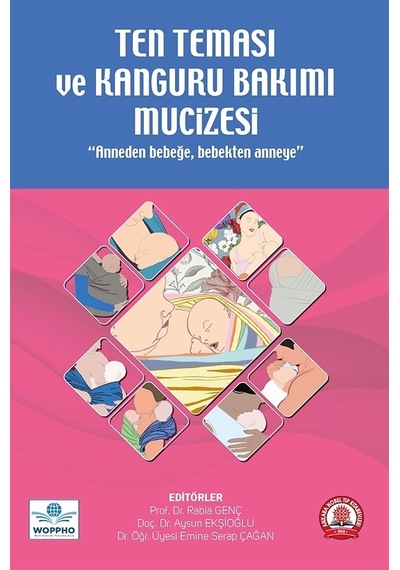 Ten Teması ve Kanguru Bakımı Mucizesi - Anneden Bebeğe Bebekten Anneye- Ankara Nobel Tıp
