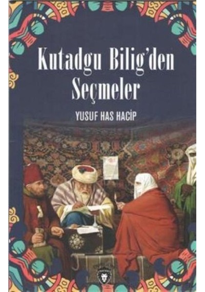 Kutadgu Bilig´Den  Seçmeler