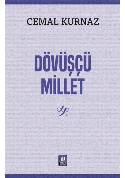Dövüşçü Millet - Cemal Kurnaz - Türk Edebiyatı Vakfı Yayınları